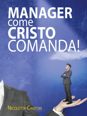 cover image of Manager come Cristo comanda!